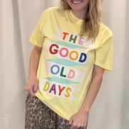 good old days graphic tee